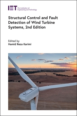 Structural Control and Fault Detection of Wind Turbine Systems