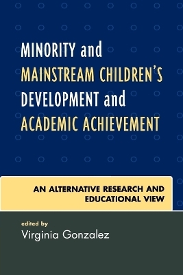 Minority and Mainstream Children's Development and Academic Achievement - 