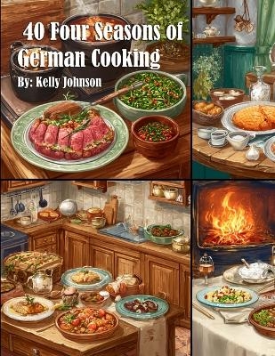 40 Four Seasons of German Cooking