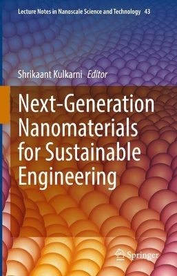 Next-Generation Nanomaterials for Sustainable Engineering