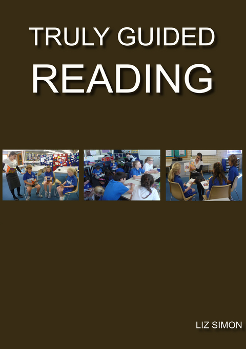 Truly Guided Reading - Liz Simon