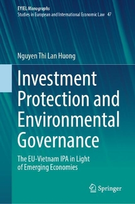 Investment Protection and Environmental Governance - Nguyen Thi Lan Huong