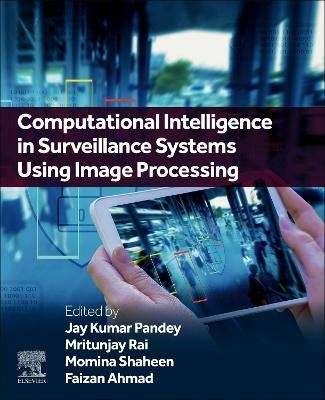Computational Intelligence in Surveillance Systems Using Image Processing - 