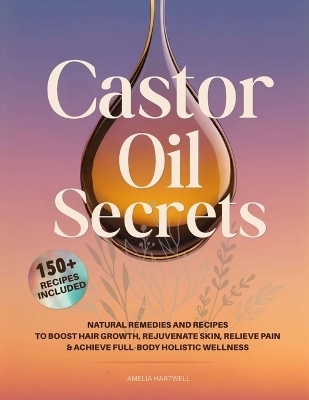 Castor Oil Secrets