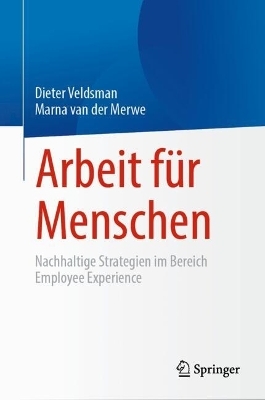 Arbeit f&uuml;r Menschen - Dieter Veldsman, Marna van der Merwe