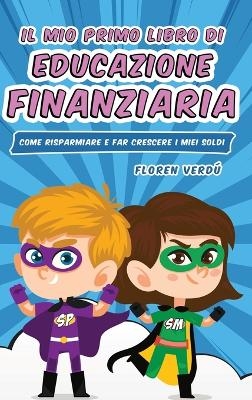 Il Mio Primo Libro Di Educazione Finanziaria