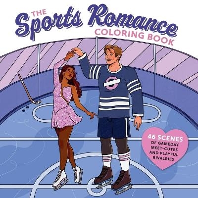 The Sports Romance Coloring Book - Sofia Miller Salazar