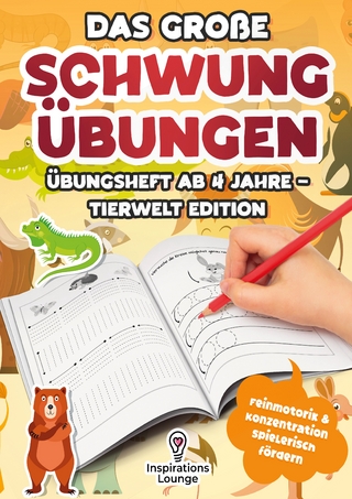 Das große Schwungübungen Übungsheft ab 4 Jahre – Tierwelt Edition