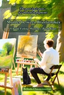 Murder between Brushstrokes - Belinda Chavremootoo