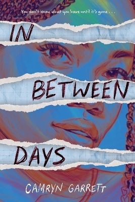 In Between Days - Camryn Garrett