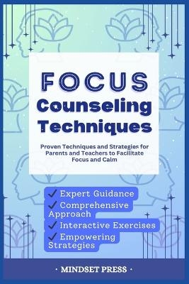 Focus Counseling Techniques