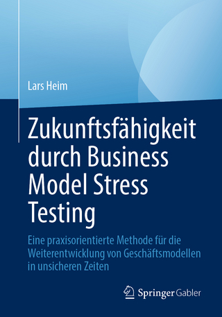 Zukunftsfähigkeit durch Business Model Stress Testing