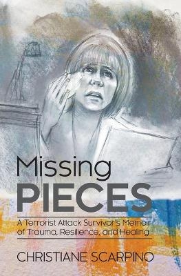 Missing Pieces - Christiane Scarpino