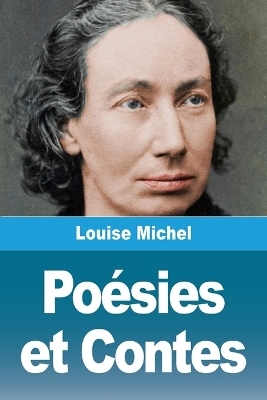 Po&eacute;sies et Contes - Louise Michel