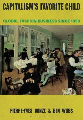 Capitalism&rsquo;s Favorite Child - Professor Pierre-Yves Donz&eacute;, Ben Wubs