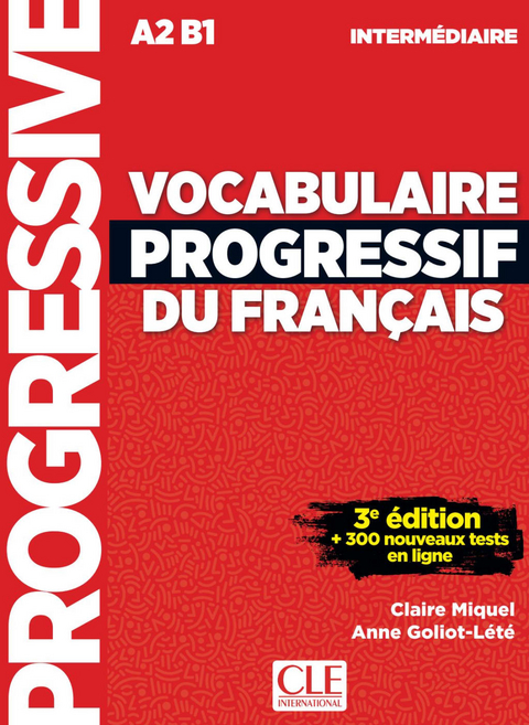 Vocabulaire progressif du fran&ccedil;ais - Anne Goliot-L&eacute;t&eacute;, Claire Miquel