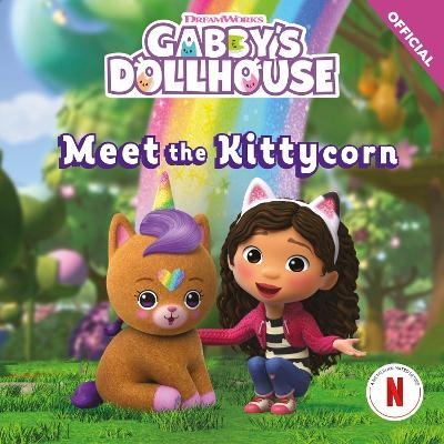 DreamWorks Gabby's Dollhouse: Meet the Kittycorn -  Official Gabby's Dollhouse