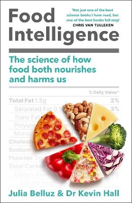 Food Intelligence - Kevin Hall PhD, Julia Belluz