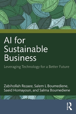 AI for Sustainable Business - Zabihollah Rezaee, Salem Boumediene, Saeid Homayoun, Salma Boumediene