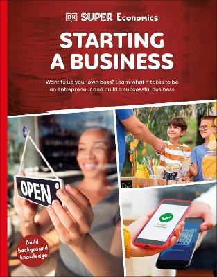 DK Super Economics Starting a Business -  Dk