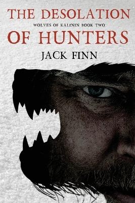 The Desolation of Hunters - Jack Finn