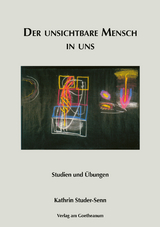 Der unsichtbare Mensch in uns - Studer-Senn, Kathrin