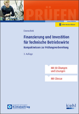 Finanzierung und Investition f&uuml;r Technische Betriebswirte - Christian Eisenschink