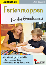 Ferienmappen f&uuml;r die Grundschule - Ruth Gugerell