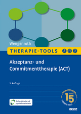 Therapie-Tools Akzeptanz- und Commitmenttherapie (ACT) - Matthias Wengenroth
