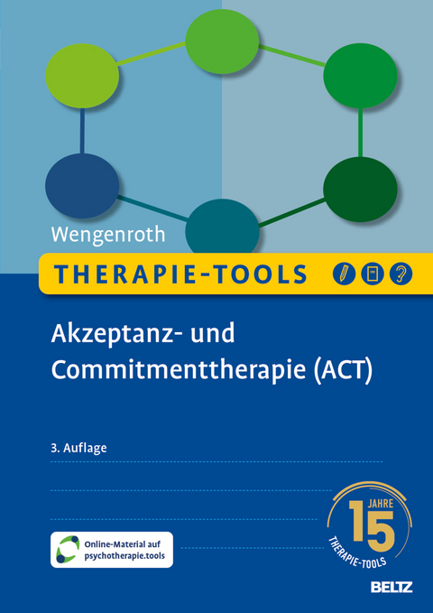 Therapie-Tools Akzeptanz- und Commitmenttherapie (ACT) - Matthias Wengenroth