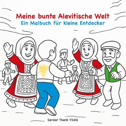 Meine Bunte Alevitische Welt - Serdar Thenk Yildiz