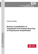 Reactive Crystallization of Terephthalic Acid towards Recycling of Poly(ethylene terephthalate) - Clemens M&uuml;ller