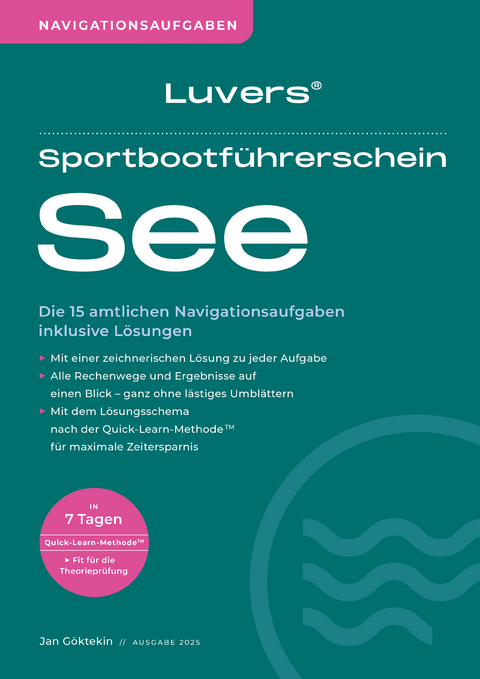Luvers Sportbootf&uuml;hrerschein See &ndash; Navigationsaufgaben (2025) - Jan G&ouml;ktekin