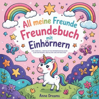 All meine Freunde Freundebuch Einhorn