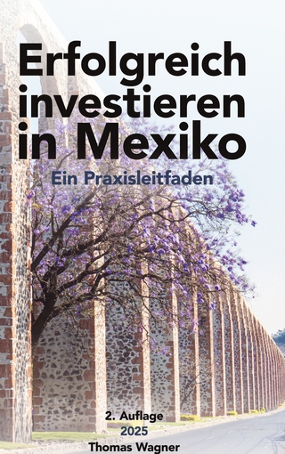 Erfolgreich investieren in Mexiko
