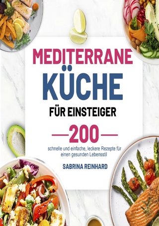 Mediterrane Küche für Einsteiger