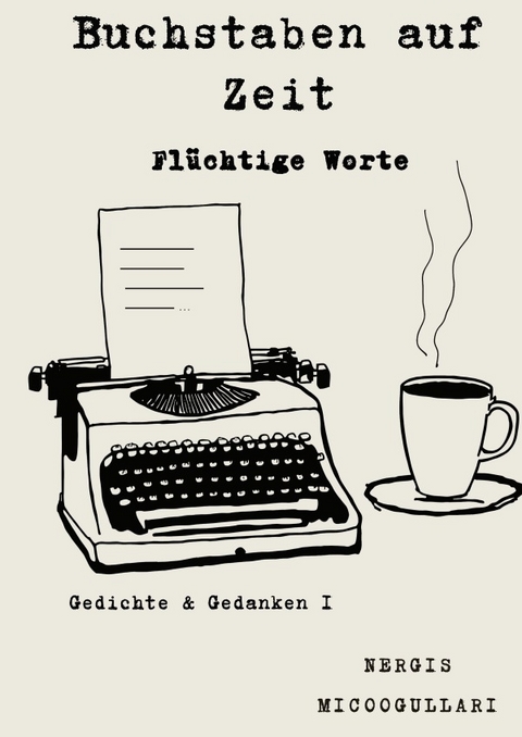 Buchstaben auf Zeit - Nergis Micoogullari