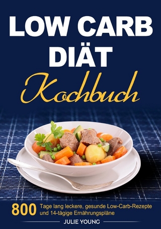 Low Carb Diät Kochbuch