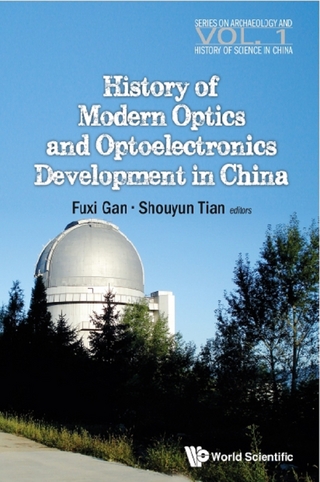 HISTORY OF MODERN OPTICS & OPTOELECTRONICS DEVELOP IN CHINA