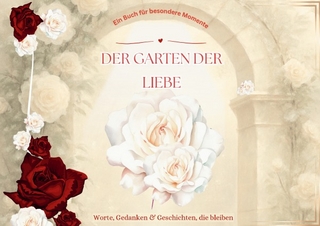 Der Garten der LIEBE