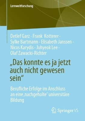 „Das konnte es ja jetzt auch nicht gewesen sein“ - Detlef Garz, Frank Kotterer, Sylke Bartmann, Elisabeth Janssen, Nicos Karydis, Juhyeok Lee, Olaf Zawacki-Richter
