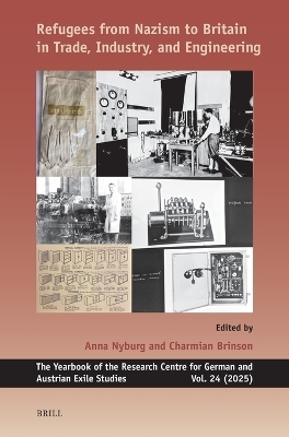 Refugees from Nazism to Britain in Trade, Industry, and Engineering - 