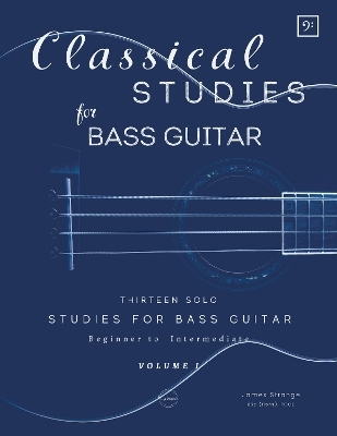 Classical Studies for Bass Guitar