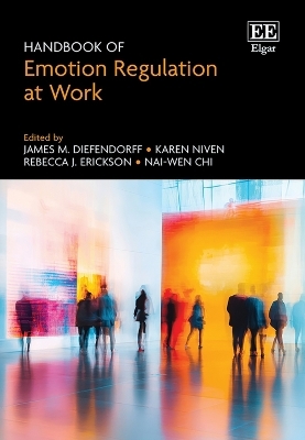 Handbook of Emotion Regulation at Work - 