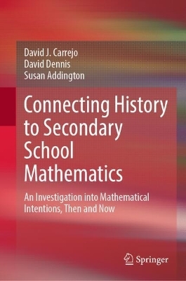 Connecting History to Secondary School Mathematics