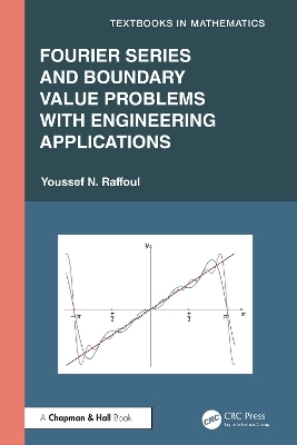 Fourier Series and Boundary Value Problems with Engineering Applications - Youssef Raffoul