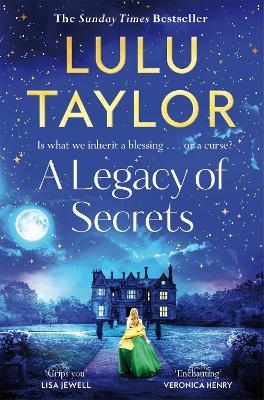 A Legacy of Secrets - Lulu Taylor