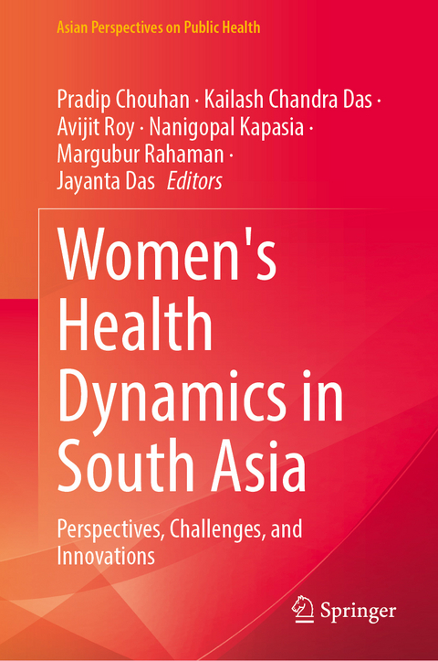 Women's Health Dynamics in South Asia - 