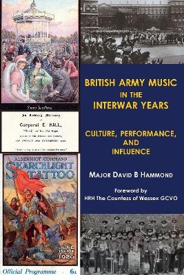 British Army music in the interwar years - Major David B. Hammond