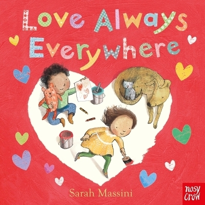 Love Always Everywhere -  Nosy Crow Ltd